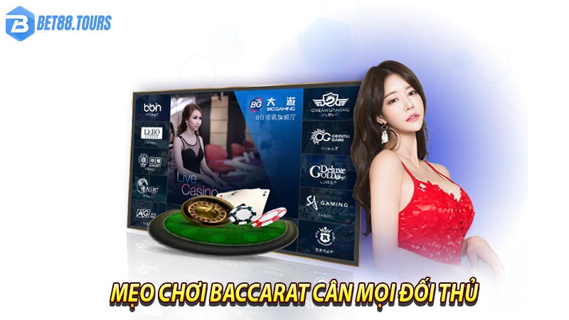 Mẹo chơi baccarat bet88 cân mọi đối thủ